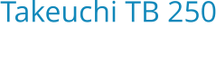 Takeuchi TB 250 Bouwjaar:   2011