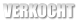 VERKOCHT