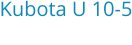 Kubota U 10-5 Bouwjaar:	2022