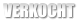 VERKOCHT