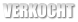 VERKOCHT