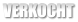 VERKOCHT