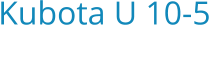 Kubota U 10-5 Bouwjaar:   2022
