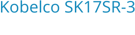 Kobelco SK17SR-3 Bouwjaar:   2013