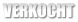 VERKOCHT