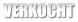 VERKOCHT