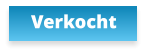 Verkocht