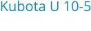 Kubota U 10-5 Bouwjaar:	2022