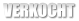 VERKOCHT