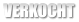 VERKOCHT