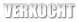 VERKOCHT