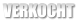 VERKOCHT