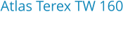 Atlas Terex TW 160 Bouwjaar:	2007