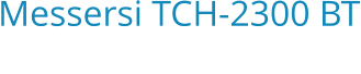 Messersi TCH-2300 BT Bouwjaar:   2017