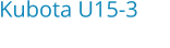 Kubota U15-3 Bouwjaar:	2022 (nieuw)