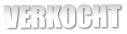 VERKOCHT