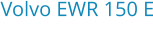 Volvo EWR 150 E Bouwjaar:	2016